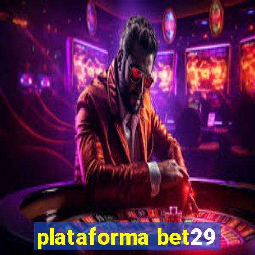 plataforma bet29